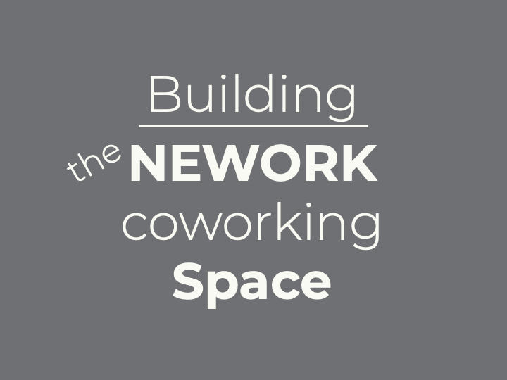 What We Learned in Building NEWORK, a coworking Space